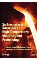 3rd International Symposium on High-Temperature Metallurgical Processing