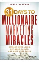 31 Days to Millionaire Marketing Miracles