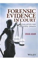 Forensic Evidence in Court