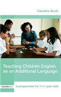 Teaching Children English as an Additional Language