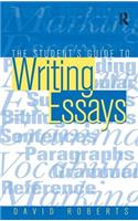 The Student's Guide to Writing Essays