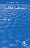 Towards Sustainable Development: Essays on System Analysis of National Policy(Routledge Revivals)