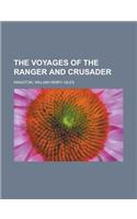 The Voyages of the Ranger and Crusader