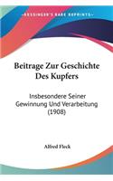 Beitrage Zur Geschichte Des Kupfers