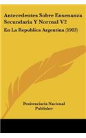 Antecedentes Sobre Ensenanza Secundaria Y Normal V2