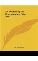 Entstehung Des Westgothischen Gaius (1905)