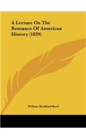 A Lecture on the Romance of American History (1839)