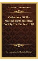 Collections of the Massachusetts Historical Society, for the Year 1800