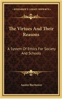 The Virtues and Their Reasons