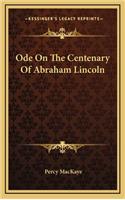 Ode on the Centenary of Abraham Lincoln