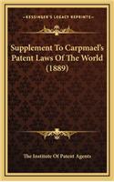 Supplement to Carpmael's Patent Laws of the World (1889)