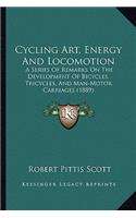 Cycling Art, Energy and Locomotion