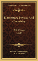 Elementary Physics and Chemistry