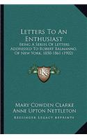 Letters To An Enthusiast