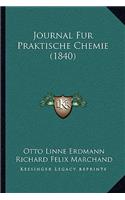 Journal Fur Praktische Chemie (1840)