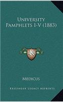 University Pamphlets I-V (1883)