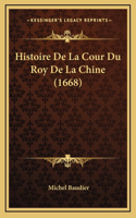 Histoire De La Cour Du Roy De La Chine (1668)