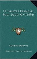 Theatre Francais Sous Louis XIV (1874)