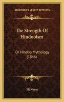 Strength Of Hindooism