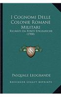 I Cognomi Delle Colonie Romane Militari