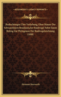 Beobachtungen Uber Verfarbung, Ohne Mauser Der Schwanzfedern Brasilianischer Raubvogel Nebst Einem Beitrag Zur Phylogenese Der Raubvogelzeichnung (1898)