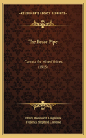 The Peace Pipe