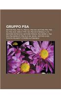 Gruppo Psa: Motori Psa, Psa Tu, Psa Xu, Psa Dw, Motore Prv, Psa DV, Psa Xud, Simca Type 180, Psa Es E Renault L7x, Motore Sofim 8140(Italian)
