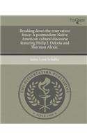 Breaking Down the Reservation Fence: A Postmodern Native American Cultural Discourse Featuring Philip J. Deloria and Sherman Alexie.
