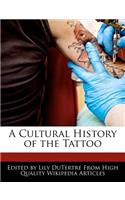 A Cultural History of the Tattoo