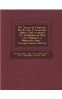 Die Disciplina Clericalis Des Petrus Alfonsi (Das Alteste Novellenbuch Des Mittelalters) Nach Allen Bekannten Handschriften
