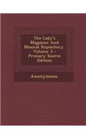 The Lady's Magazine and Musical Repository, Volume 3 - Primary Source Edition
