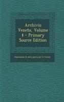 Archivio Veneto, Volume 4 - Primary Source Edition