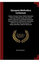 Synopsis Methodica Lichenum: Sistens Omnes Hujus Ordinis Naturalis Detectas Plantas, Quas, Secundum Genera, Species Et Varietates Disposuit, Characteribus Et Differentiis Emenda