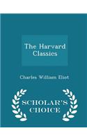 The Harvard Classics - Scholar's Choice Edition