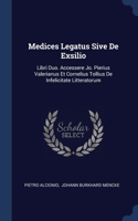 Medices Legatus Sive De Exsilio