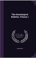 The Genealogical Bulletin, Volume 1