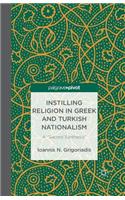 Instilling Religion in Greek and Turkish Nationalism: A "sacred Synthesis"