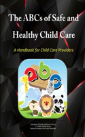 ABCs of Safe & Healthy Child Care