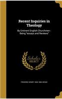 Recent Inquiries in Theology