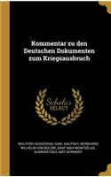 Kommentar zu den Deutschen Dokumenten zum Kriegsausbruch