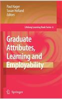 Graduate Attributes, Learning and Employability