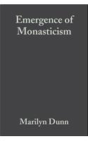 Emergence of Monasticism