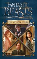 Fantastic Beasts and Where to Find Them: Character Guide: (Fantastic Beasts and Where to Find Them)