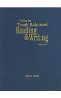 How to Teach Balanced Reading and Writing