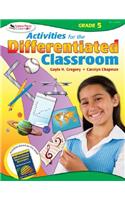 Activities for the Differentiated Classroom: Grade Five