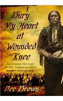 Bury My Heart at Wounded Knee