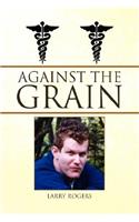 Against the Grain