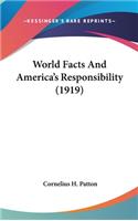 World Facts And America's Responsibility (1919)