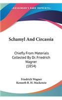 Schamyl And Circassia