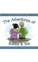 The Adventures of Bubba & Sis